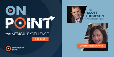 Professional headshots of host Scott Thompson and guest Michelle Warner appear side by side on the branded OnPoint: The Medical Excellence Podcast graphic. The image represents a conversation on patient engagement strategy and the role of Medical Affairs
