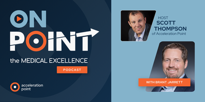 Professional headshots of host Scott Thompson and guest Brant Jarrett appear side by side on the branded OnPoint: The Medical Excellence Podcast graphic. The image represents a conversation on advanced insight generation strategies, Medical Insight Lead r