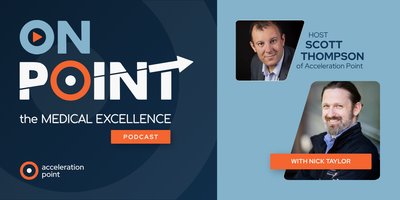 Professional headshots of host Scott Thompson and guest Nick Taylor displayed side by side on the branded OnPoint: The Medical Excellence Podcast graphic from Acceleration Point. The image represents a conversation on enterprise AI adoption, compliance go