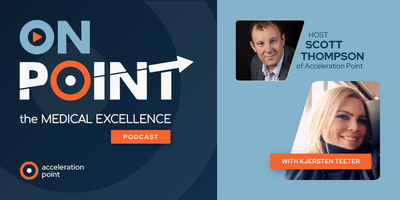 Professional headshots of host Scott Thompson and guest Kjersten Teeter appear on the branded OnPoint: The Medical Excellence Podcast graphic. The image represents a conversation on operational and strategic reporting in Medical Affairs, including dashboa