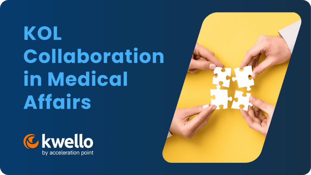 Featured: KOL Collaboration In Medical Affairs