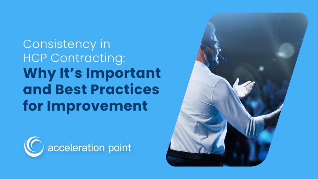 Featured: Consistency in HCP Contracting: Why It’s Important and Best Practices for Improvement