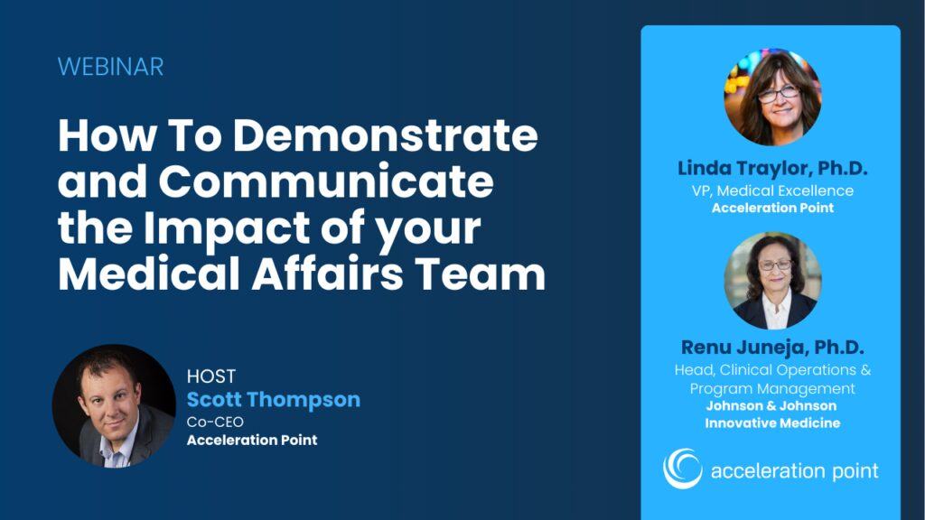Featured: How to Demonstrate and Communicate the Impact of your Medical Affairs Team