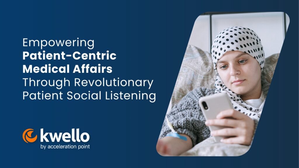 Featured: Empowering Patient-Centric Medical Affairs through Revolutionary Patient Social Listening