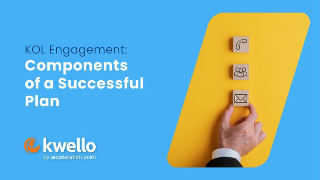 Featured: KOL Engagement: Components Of A Successful Strategy