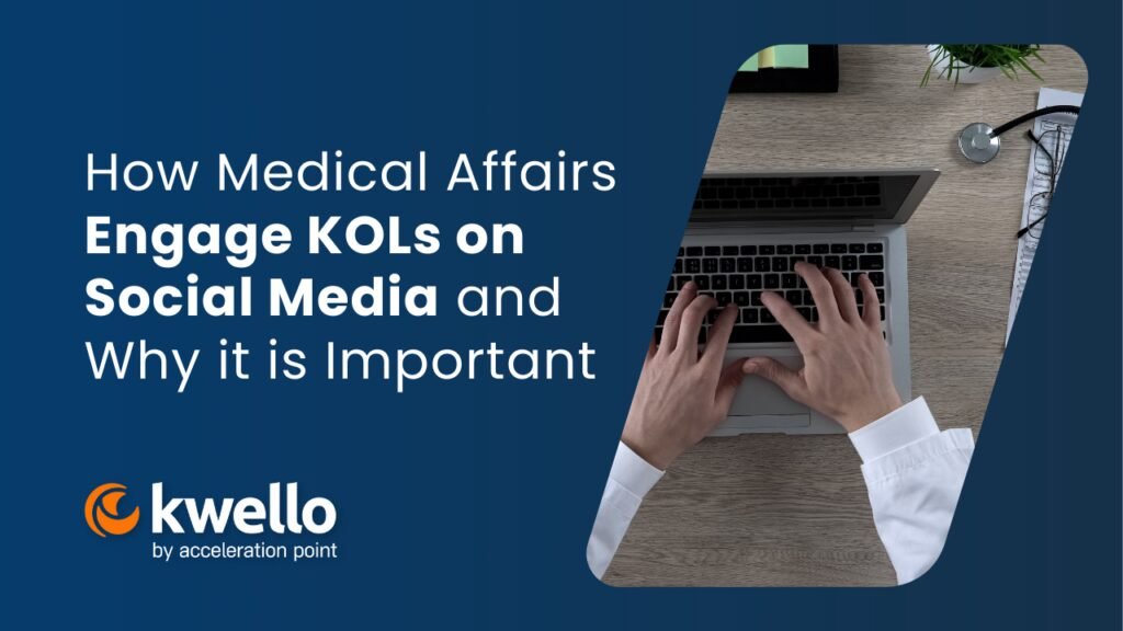 Featured: How Medical Affairs Engage KOLs on Social Media and Why it is Important