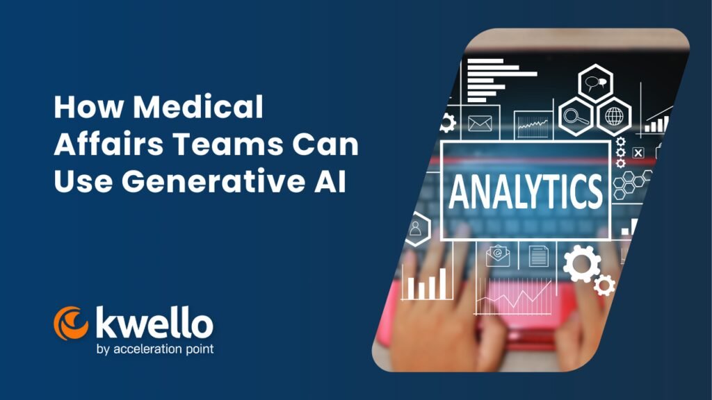 Featured: How Medical Affairs Teams Can Use Generative AI