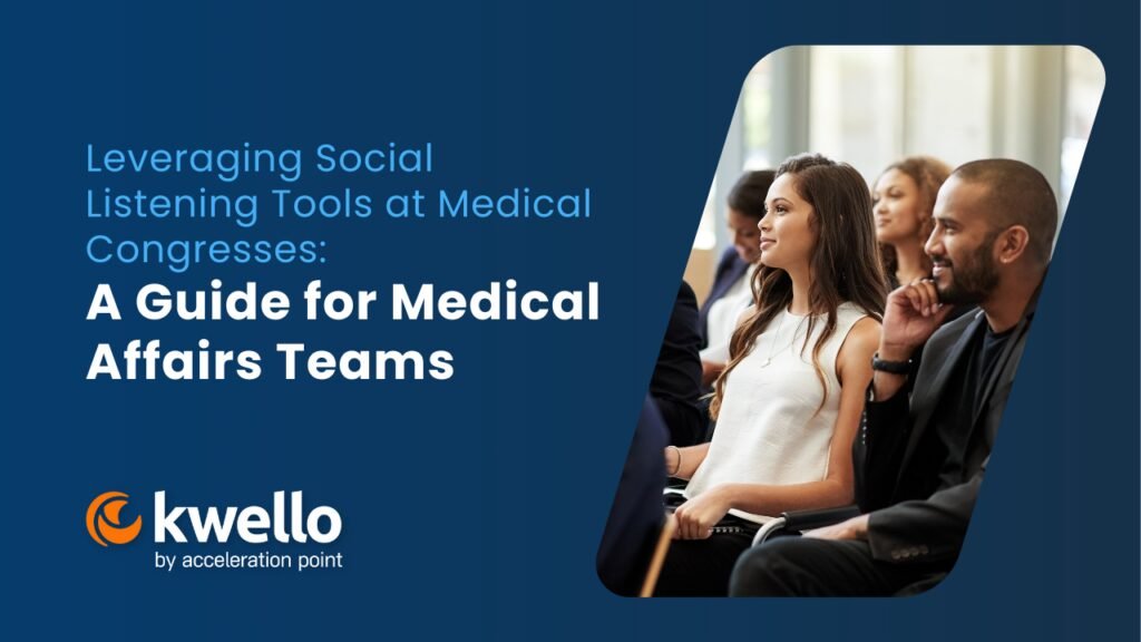 Featured: Leveraging Social Listening Tools at Medical Congresses: A Guide for Medical Affairs Teams