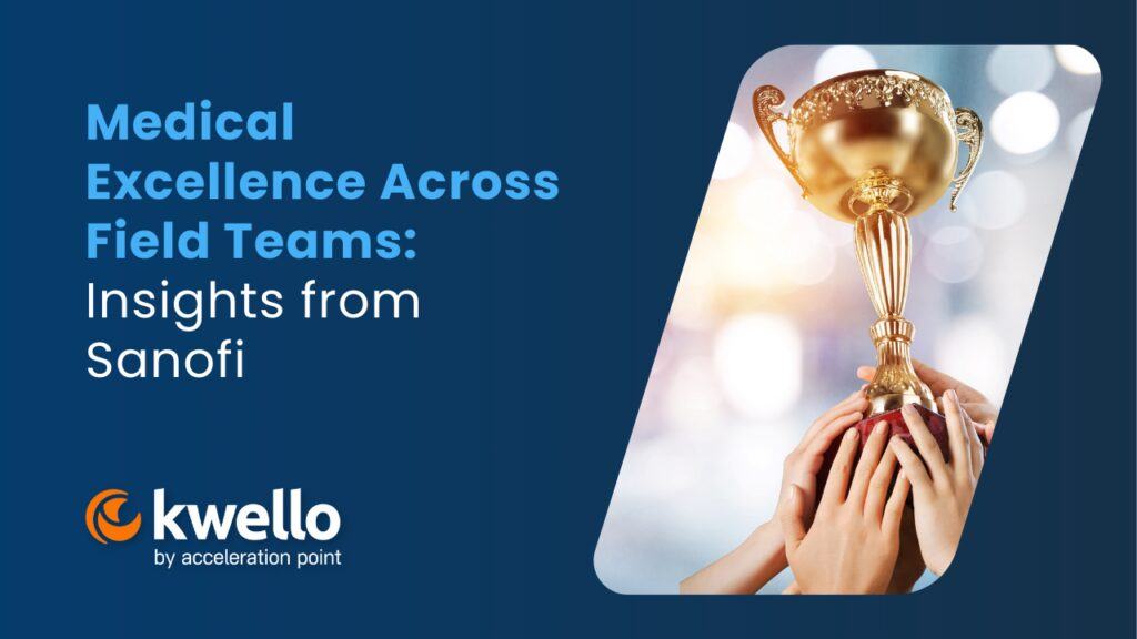 Featured: Medical Excellence Across Field Teams: Insights from Sanofi