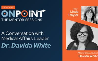 Featured: A Conversation with Medical Affairs Leader Dr. Davida White