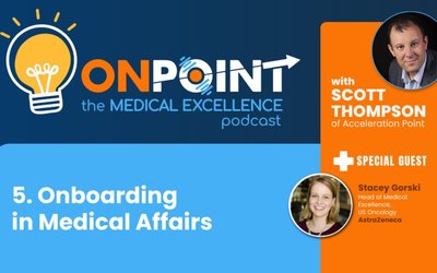Featured: Onboarding in Medical Affairs with Stacey Gorski of AstraZeneca