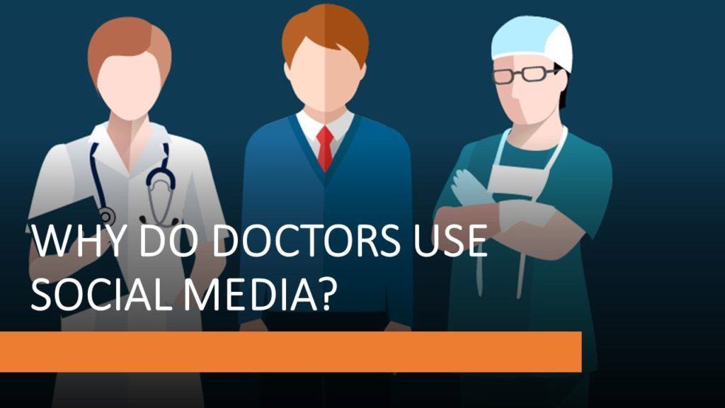 Doctors on Social Media: Why Are Digital Opinion Leaders Using Social Media?