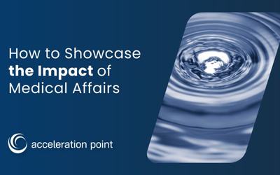 How to Showcase the Impact of Medical Affairs