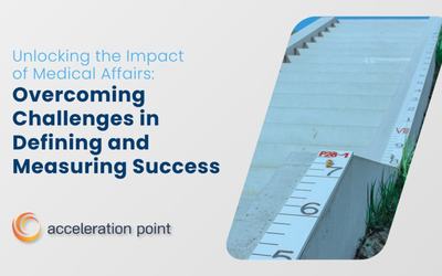 Unlocking the Impact of Medical Affairs: Overcoming Challenges in Defining and Measuring Success